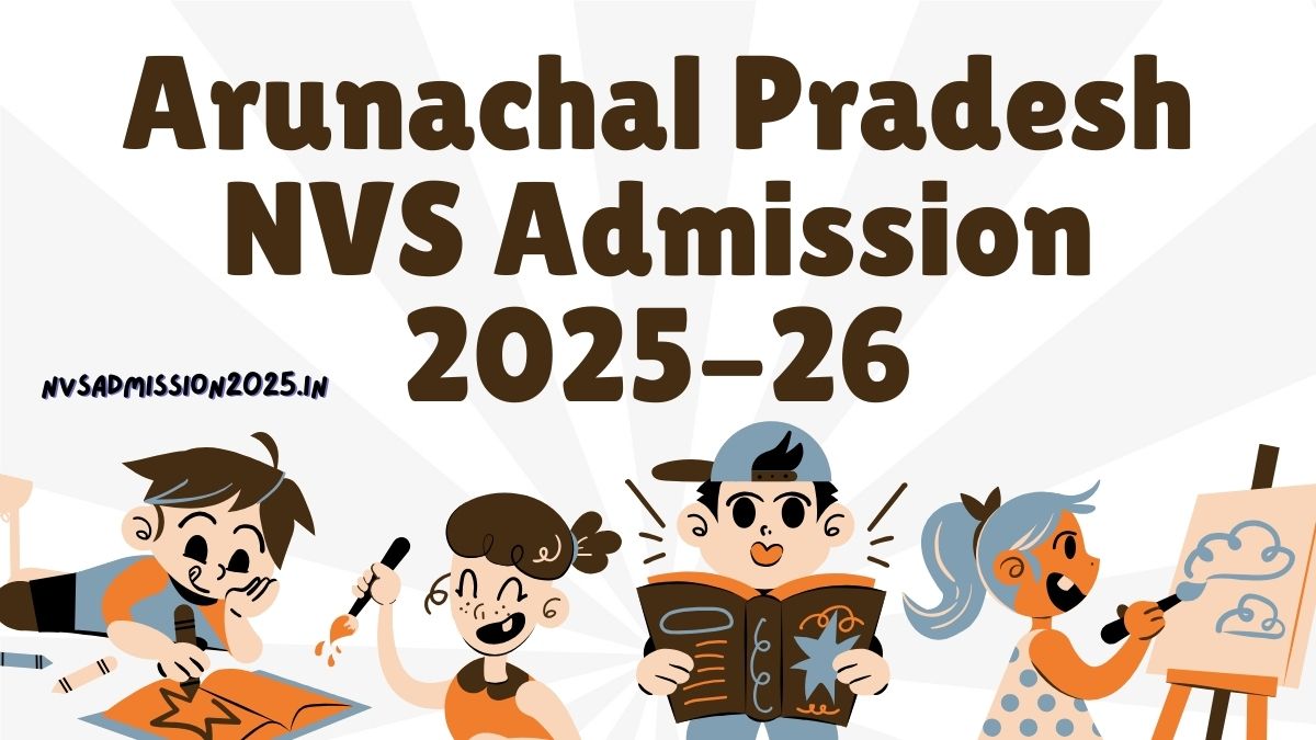 Arunachal Pradesh NVS Admission 2025-26