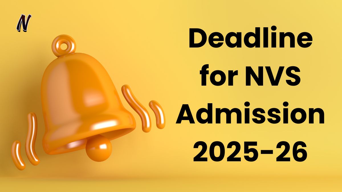 Deadline for NVS Admission 2025-26