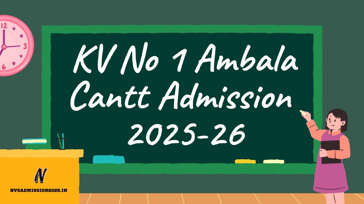 KVS No 1 Ambala Cantt Online Admission 2025-26