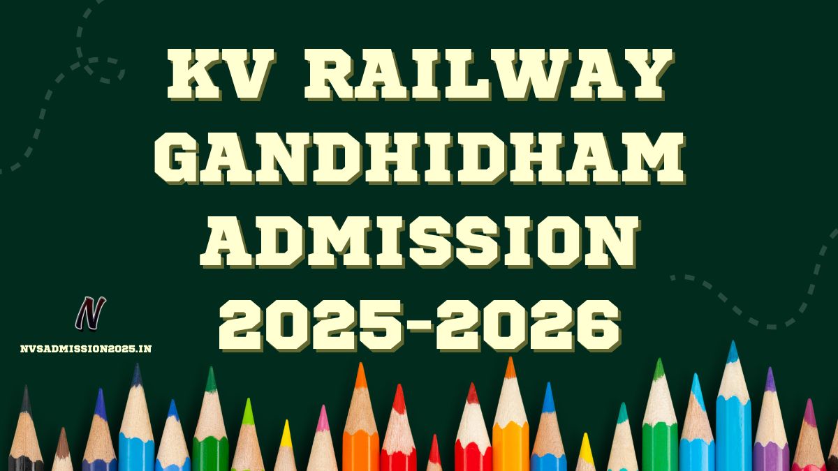 KVS Railway Gandhidham Online Admission 2025-26