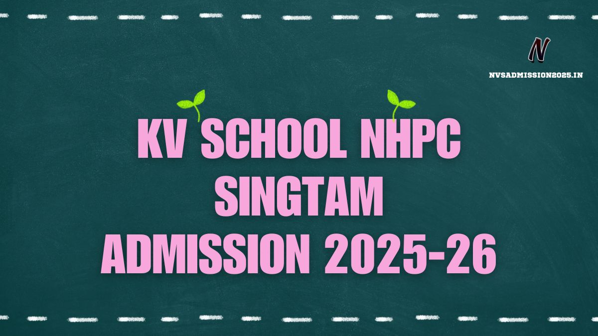 KVS NHPC Singtam Online Admission 2025-26