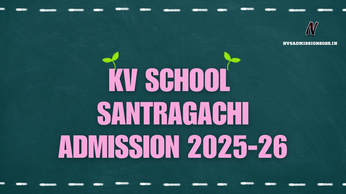KVS Santragachi Online Admission 2025-26
