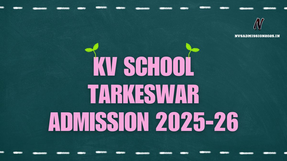KVS Tarkeswar Online Admission 2025-26