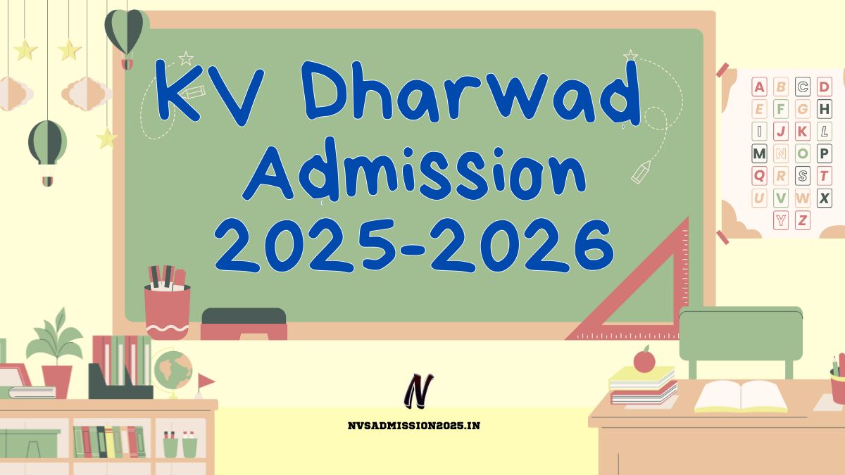 KVS Dharwad Online Admission 2025-26