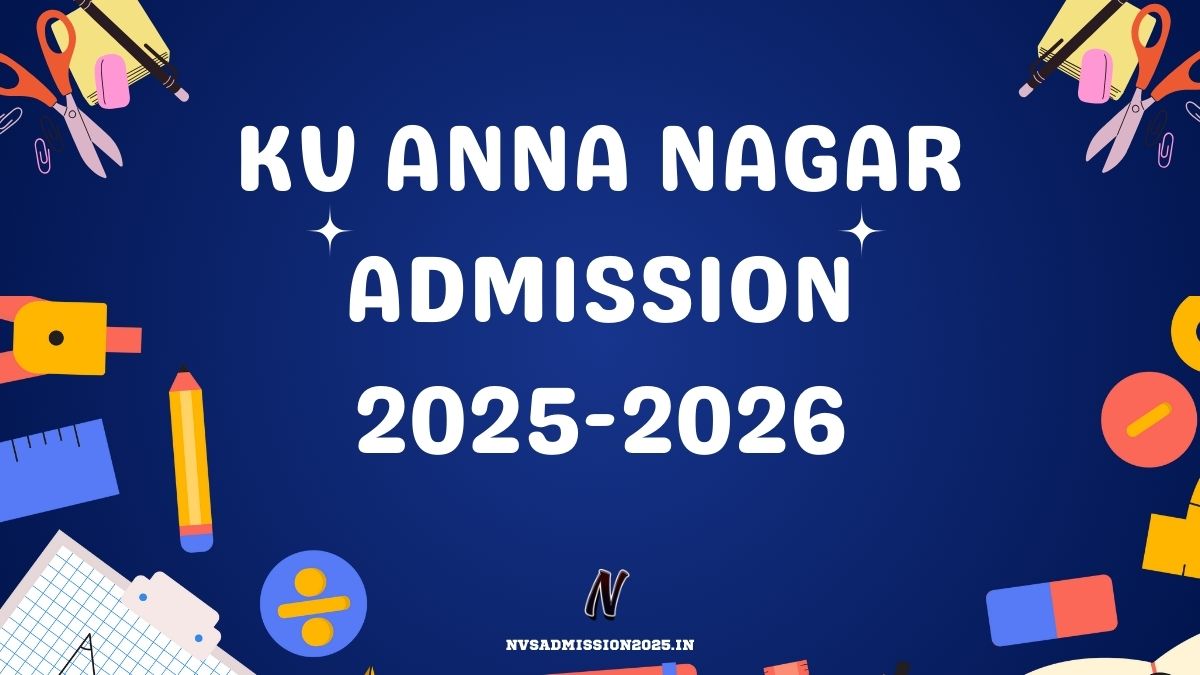 KVS Anna Nagar Online Admission 2025-26