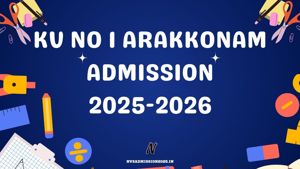 KVS No 1 Arakkonam Online Admission 2025-26