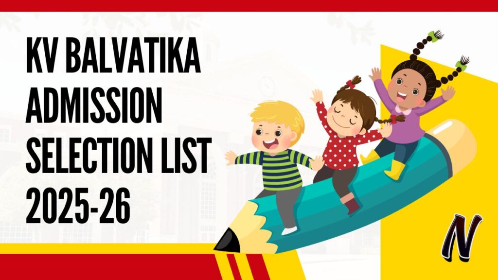 Kendriya Vidyalaya Balvatika Admission Selection List 2025-26