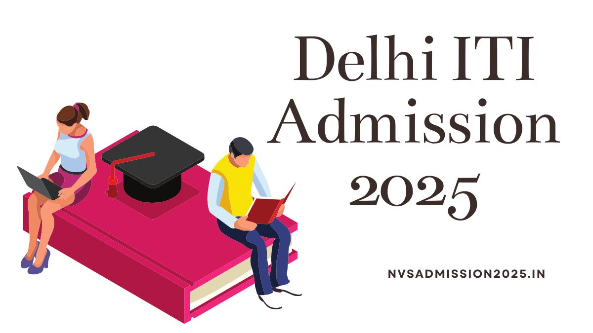 Delhi ITI Admission 2025