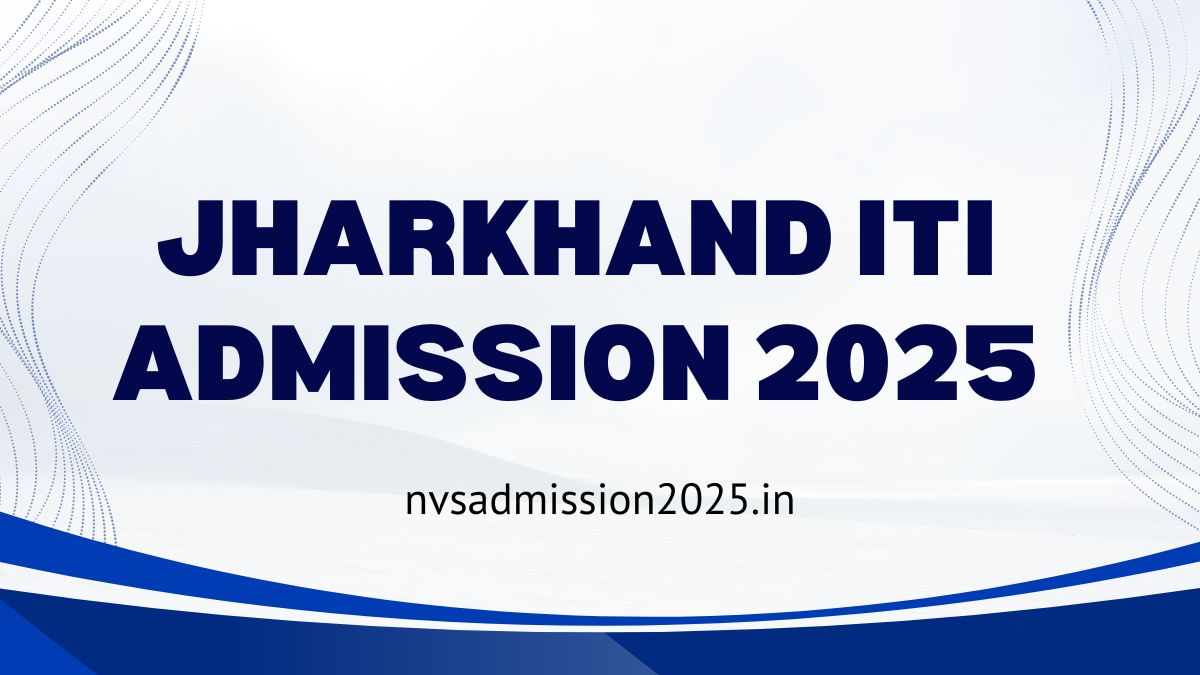 Jharkhand ITI Admission 2025