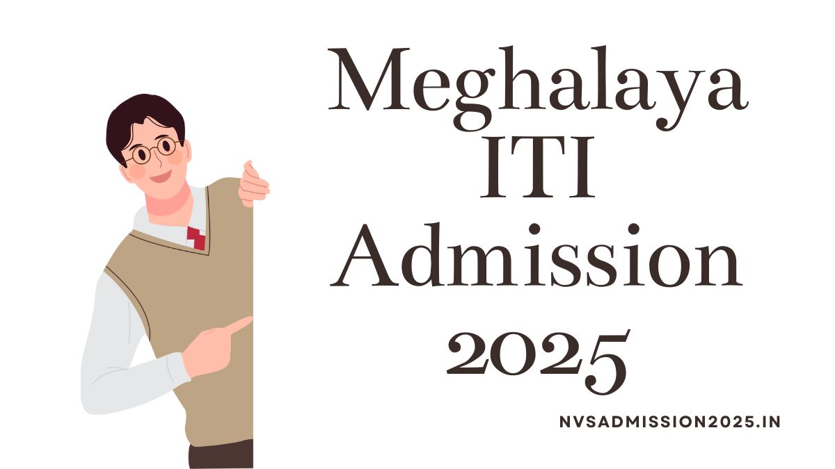 Meghalaya ITI Admission 2025