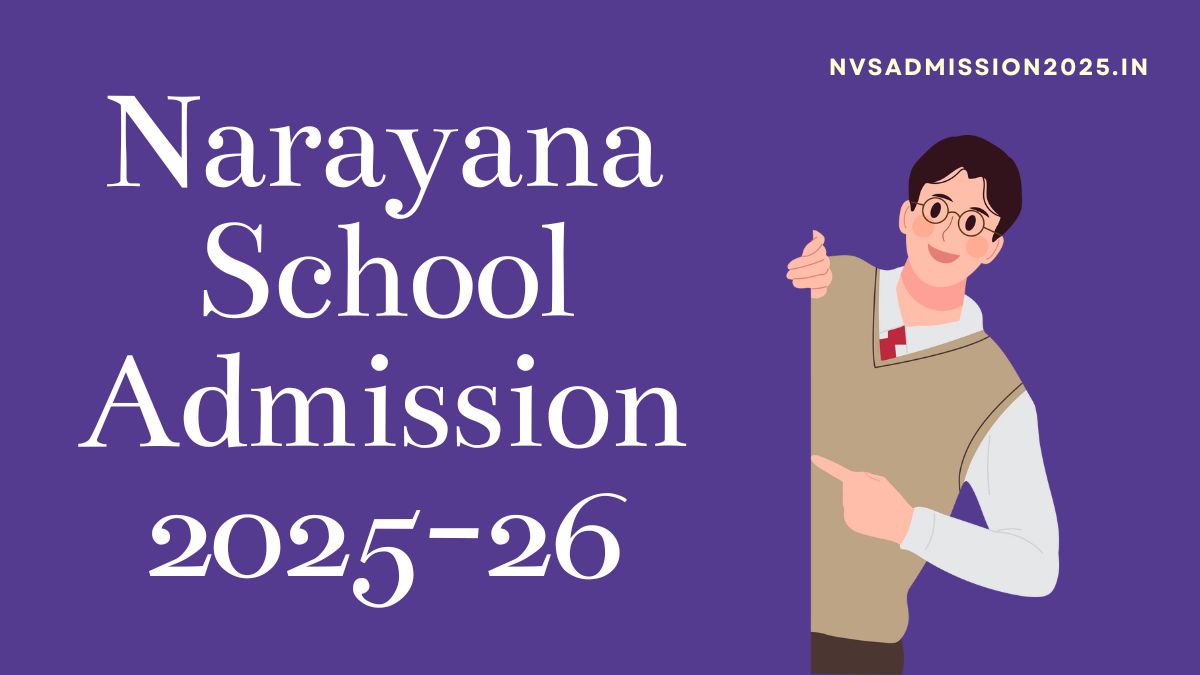 Narayana School Admission 2025-26