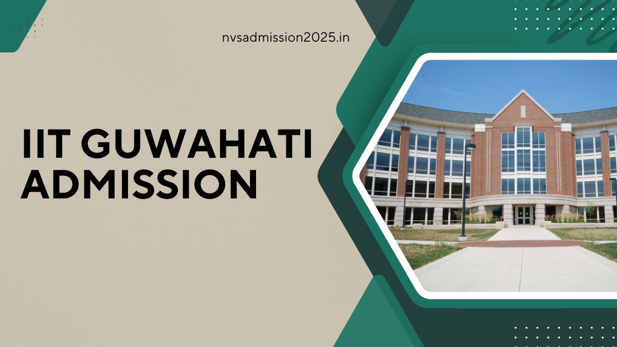 IIT Guwahati Admission