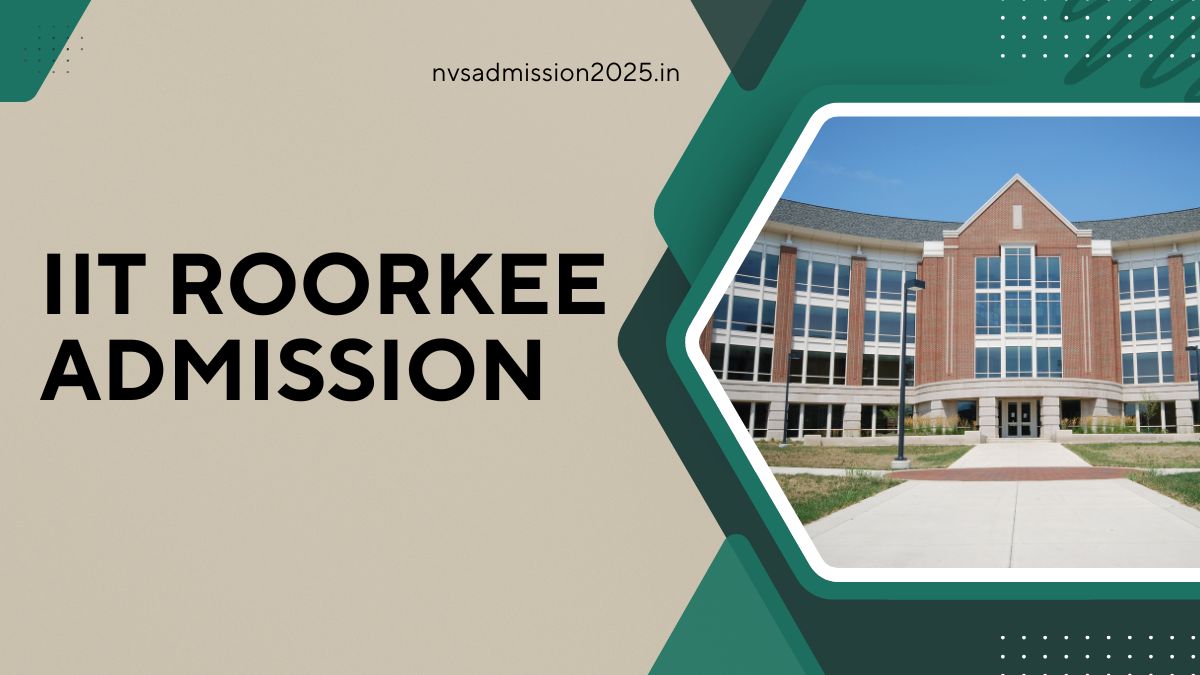 IIT Roorkee Admission