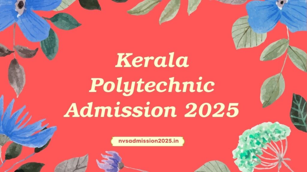 Kerala Polytechnic Admission 2025-26