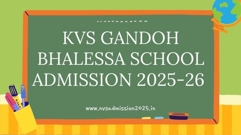 KVS Gandoh Bhalessa Admission 2025-26