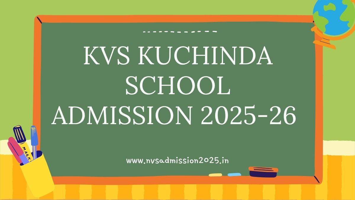 KVS Kuchinda Admission 2025-26 Last Date